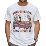 Cute Cat More Spaghetti Less Upsetti Quote Shirt