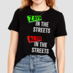 Zayin In The Streets Aleph In The Sheets Shirt