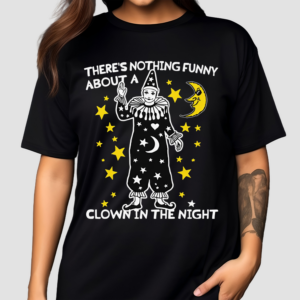 There’s Nothing Funny About A Clown In The Night Shirt