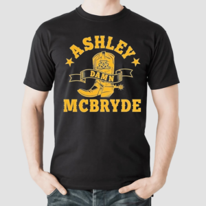 Ashley Damn McBryde Shirt