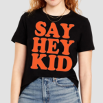 Willie Mays Say Hey Kid Shirt