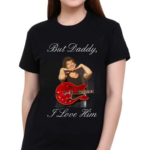 Matty Healy But Daddy I Love Him Shirt