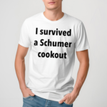 I Survived A Schumer Cookout Shirt