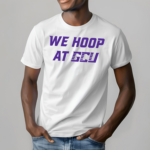 We Hoop At Gcu Shirt