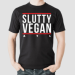 Slutty Vegan Run Slutty Shirt