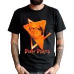 Danny Dorito Shirt