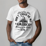 Land Of The Free Don’t Tread On Me America Because Of the Brave 1776 Shirt