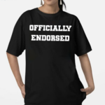 Officially Endorsed Text Shirt