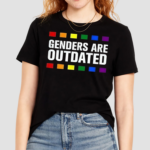 Genders Are Outdated Lgbtq Pride Month Pride Shirt