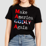 Make America Godly Again Shirt