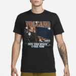 Volcano See You When I See You Shirt