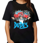 Party On Dudes Fireworks Shirt