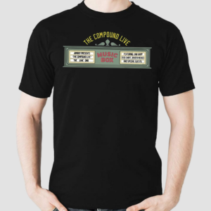 The Compound Live At The Music Box Shirt