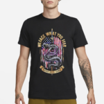 We Face What You Fear Never Back Down Shirt