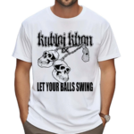 Warfare Kublai Khan Tx Let Your Balls Swing Shirt