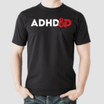 Alex Franqueira Adhd&D Shirt