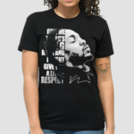 Tupac Give Me His Ring Back And I Might Give You Respect Shirt