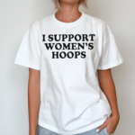 I Support Womens Hoops Shirt