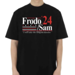 Frodo Sam 24 I Will Take The Ring To Mordor Shirt