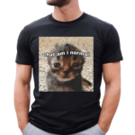 Cat Chat Am I Normal Shirt