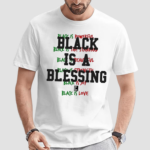 Juneteenth Exclusive Black Is A Blessing Shirt