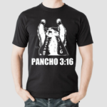 Todd Ferguson Pancho 316 Shirt