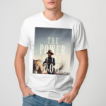 The Power Of The Dog Movie Shirt