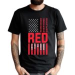 Red Flag Remember Everyone Deployed Shirt