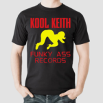 Ultraman7000 Kool Keith Funky Ass Records Shirt