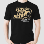 Hershey Bears 2024 Calder Cup Finals Poke the Bear I Dare Ya Shirt