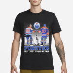 Edmonton Oilers Forever Fan Not When We Win Wayne Gretzky Connor McDavid Shirt