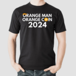 Orange Man Orange Coin Bitcoin Shirt