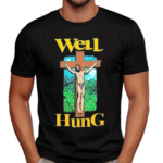 Well Hung Jesus Shirt