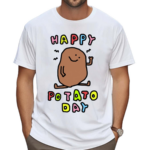 Zoebread Happy Potato Day Shirt