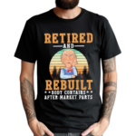 Jeff Dunham Retired And Rebuilt Body Contains After Market Parts Shirt