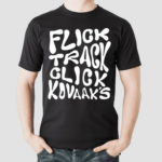 Flick Track Click Kovaaks Shirt