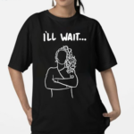 Austin Maguire I’ll Wait Shirt