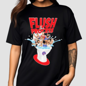 Flush The Process Shirt