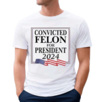 Luke Rudkowski Convicted Felon For President 2024 Shirt