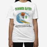 Summer Hater I Need To Be Layered Tf Up Immersed In Autumn Activities Shirt