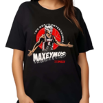 Are You Not Entertained Maxeymus Phly Shirt