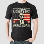 Make FatherS Day Great Again Dad Ltsp Shirt