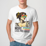 More Pride Less Prejudice LGBT Shirt