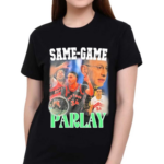 Official Dan Rapaport Same Game Parlay Shirt