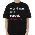 World War Win Repeat USA Shirt