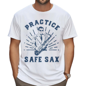 Practice Safe Sax Shirt