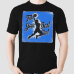 Take Your Best Shot Shirt