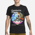 Comfort In Chaos John Summit Shirt