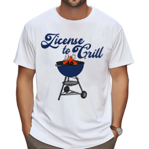 Middleclassfancy License To Grill Shirt