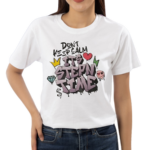 Don’t Keep Calm It’s Stepn Time Shirt